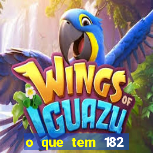 o que tem 182 dentes é guarda um monstro quais s o os dentes 18 e